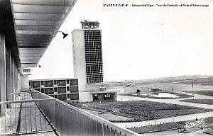 MAISON-BLANCHE - AEROPORT D'ALGER - TOUR CONTROLES ET PISTE ATTERRISSAGES - 1960